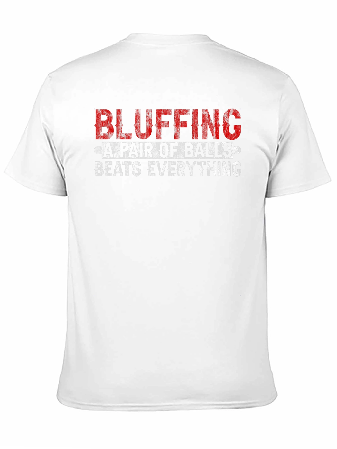 Bluffing A Pair of Balls Graphic T-Shirt