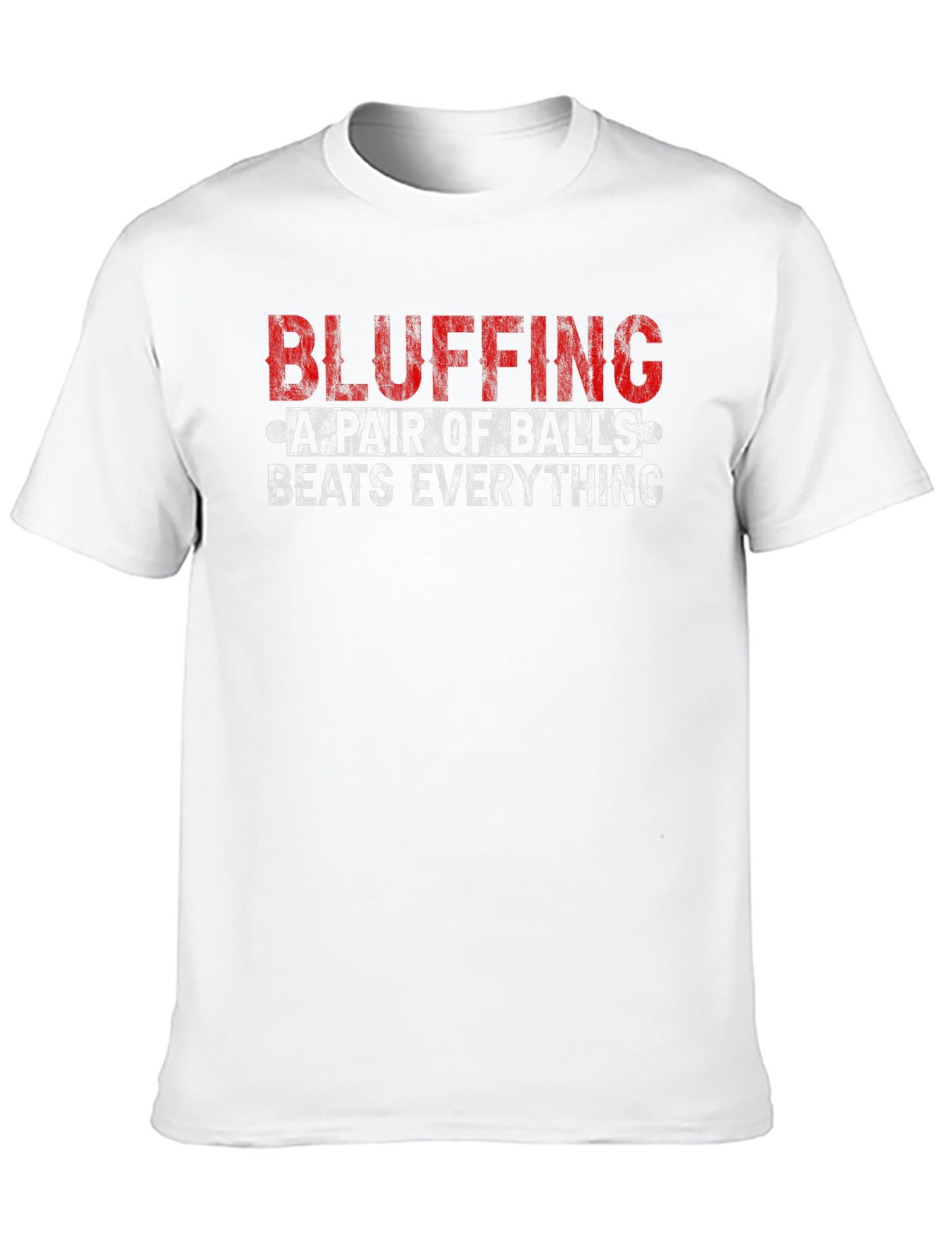 Bluffing A Pair of Balls Graphic T-Shirt