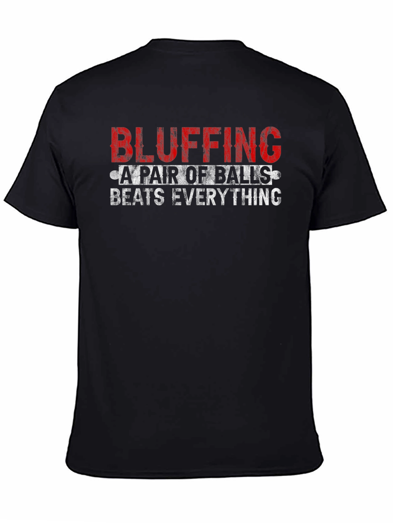 Bluffing A Pair of Balls Graphic T-Shirt