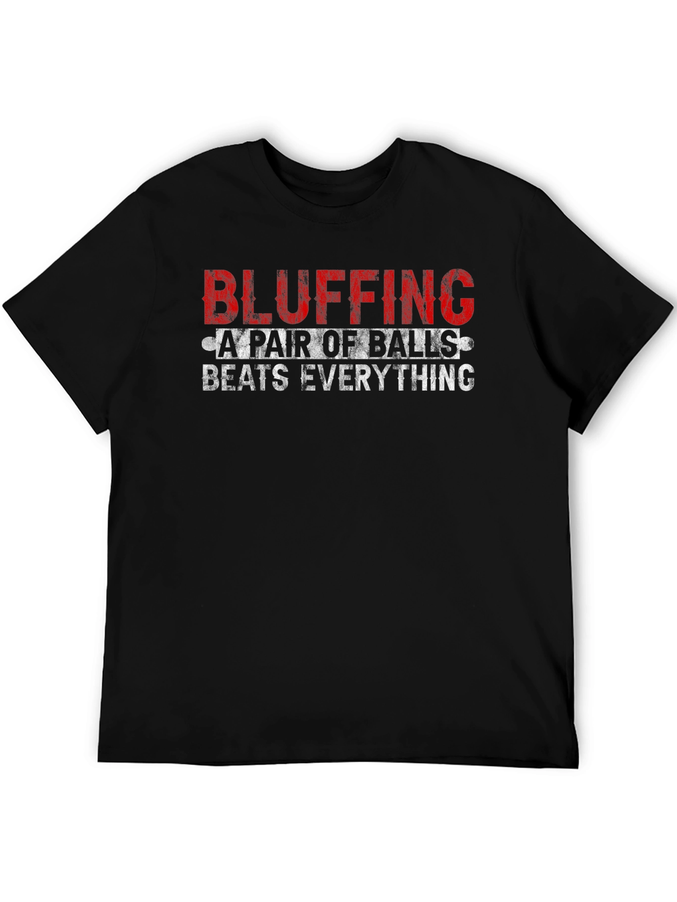 Bluffing A Pair of Balls Graphic T-Shirt