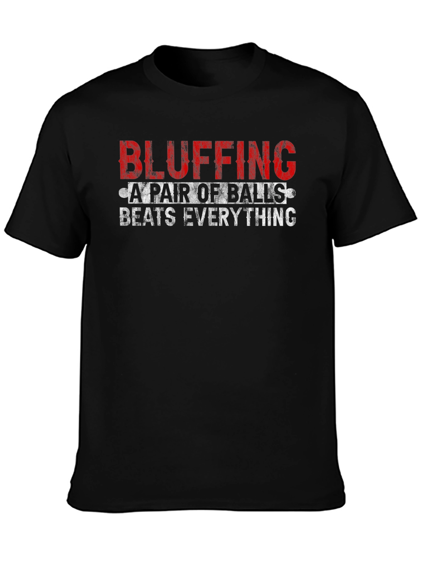 Bluffing A Pair of Balls Graphic T-Shirt