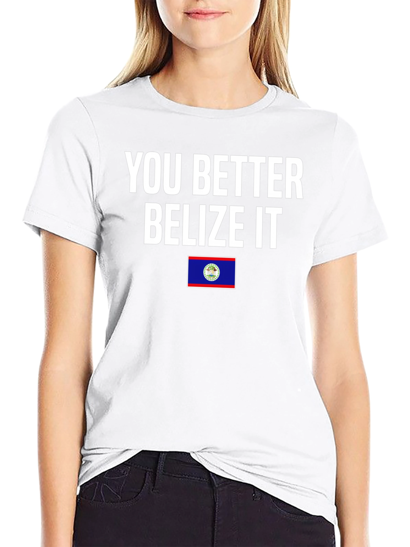 You Better Belize It T-Shirt