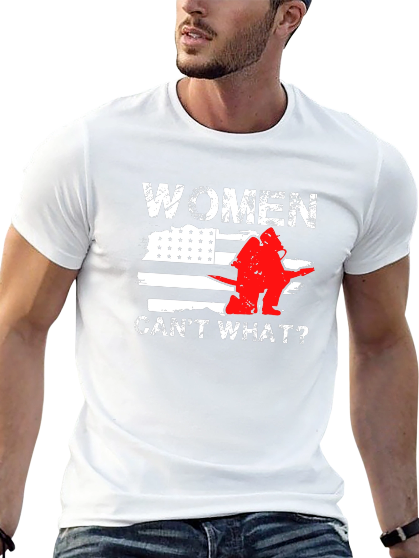 Women Cant What? Firefighter T-Shirt