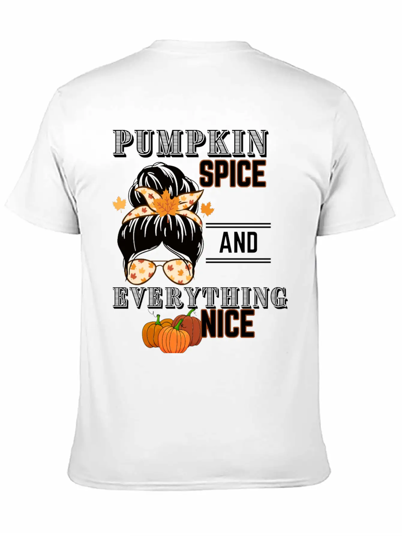 Pumpkin Spice & Everything Nice Lightweight Cotton T-Shirt – Daily Comfort Graphic Shirt