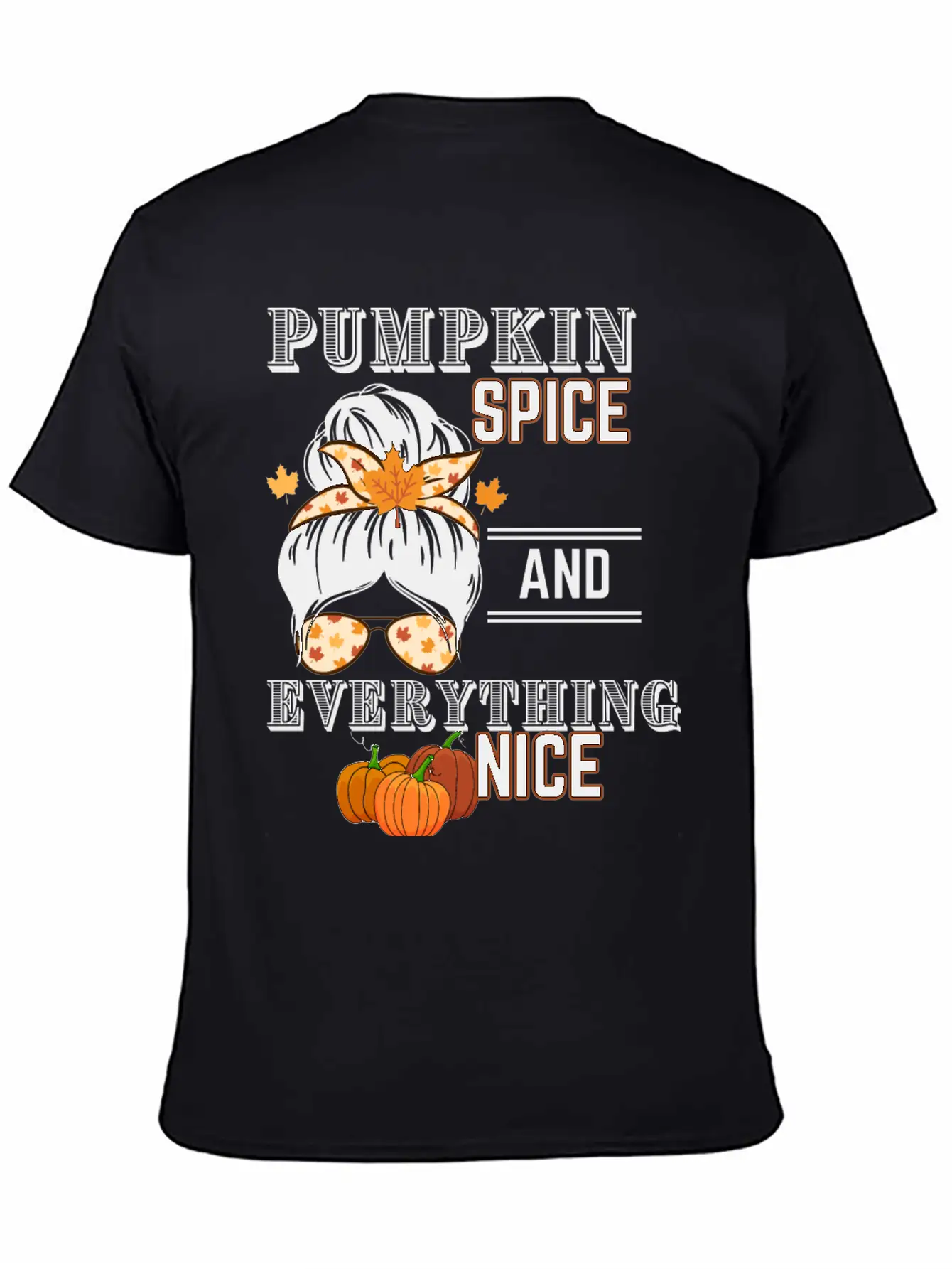 Pumpkin Spice & Everything Nice Lightweight Cotton T-Shirt – Daily Comfort Graphic Shirt