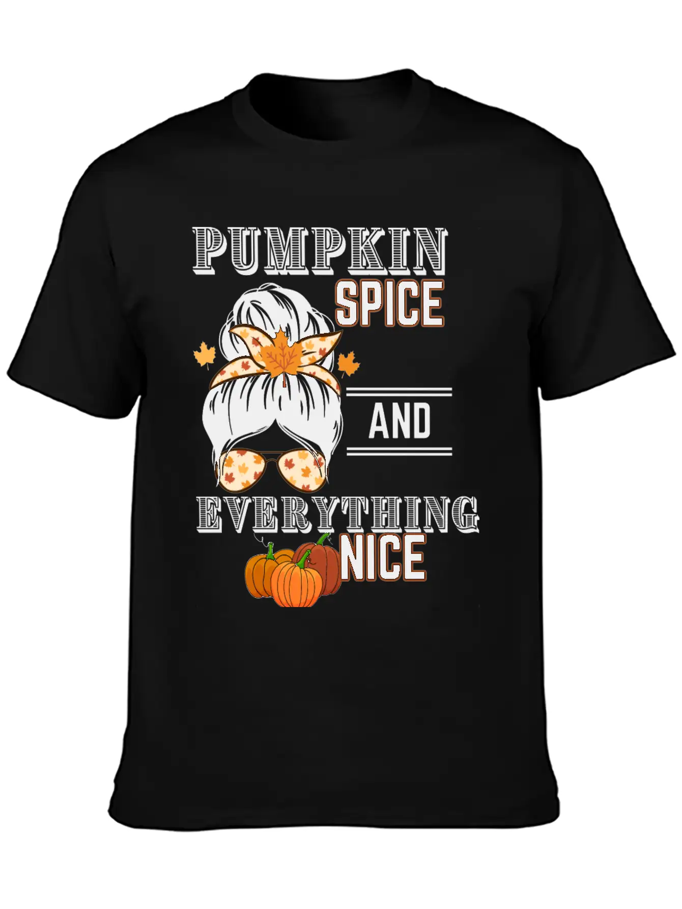 Pumpkin Spice & Everything Nice Lightweight Cotton T-Shirt – Daily Comfort Graphic Shirt