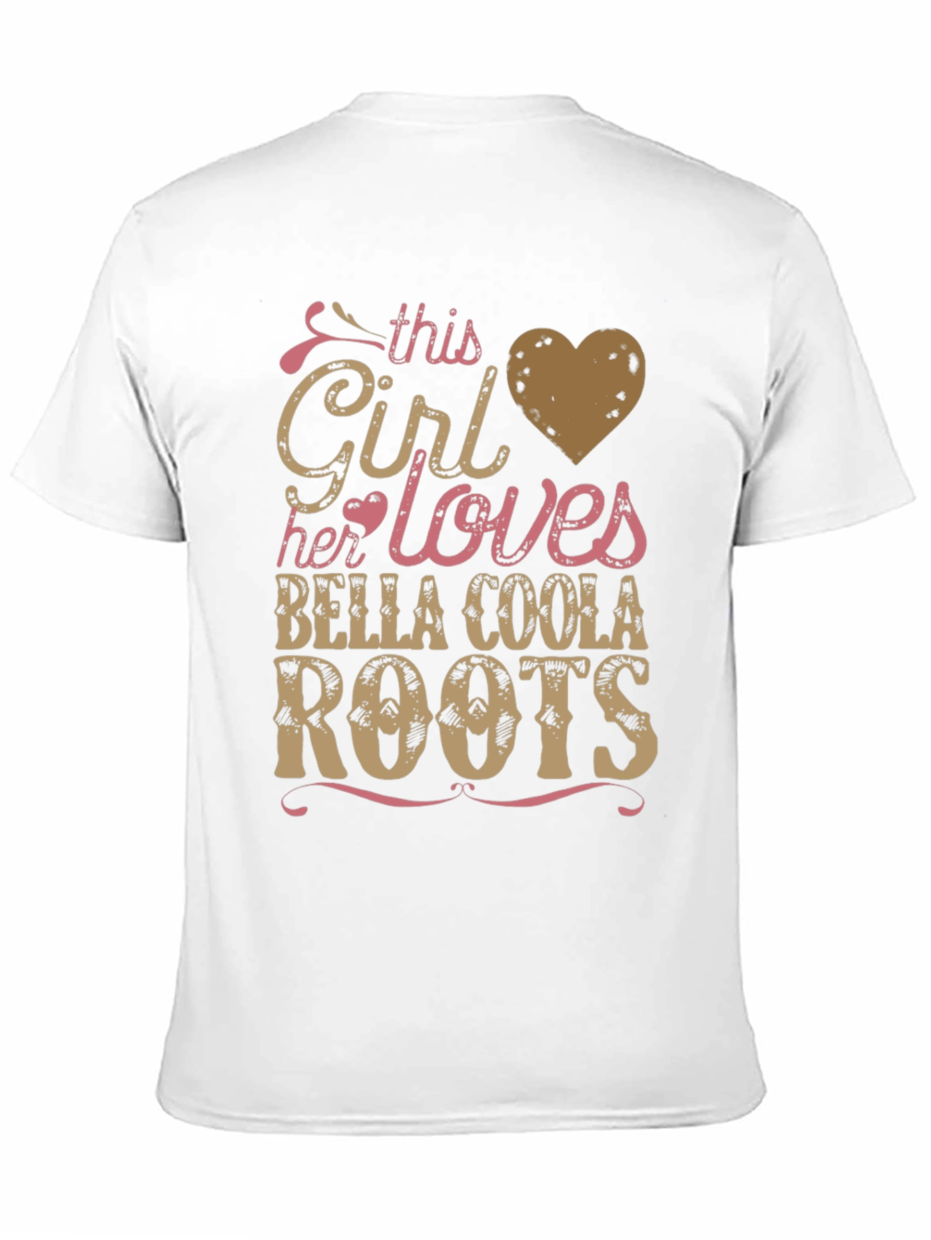 Bella Coola Roots T-Shirt -  Girl Loves Her Roots