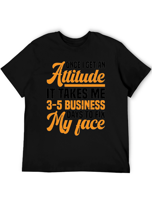 Attitude Fix T-Shirt:  3-5 Business Days