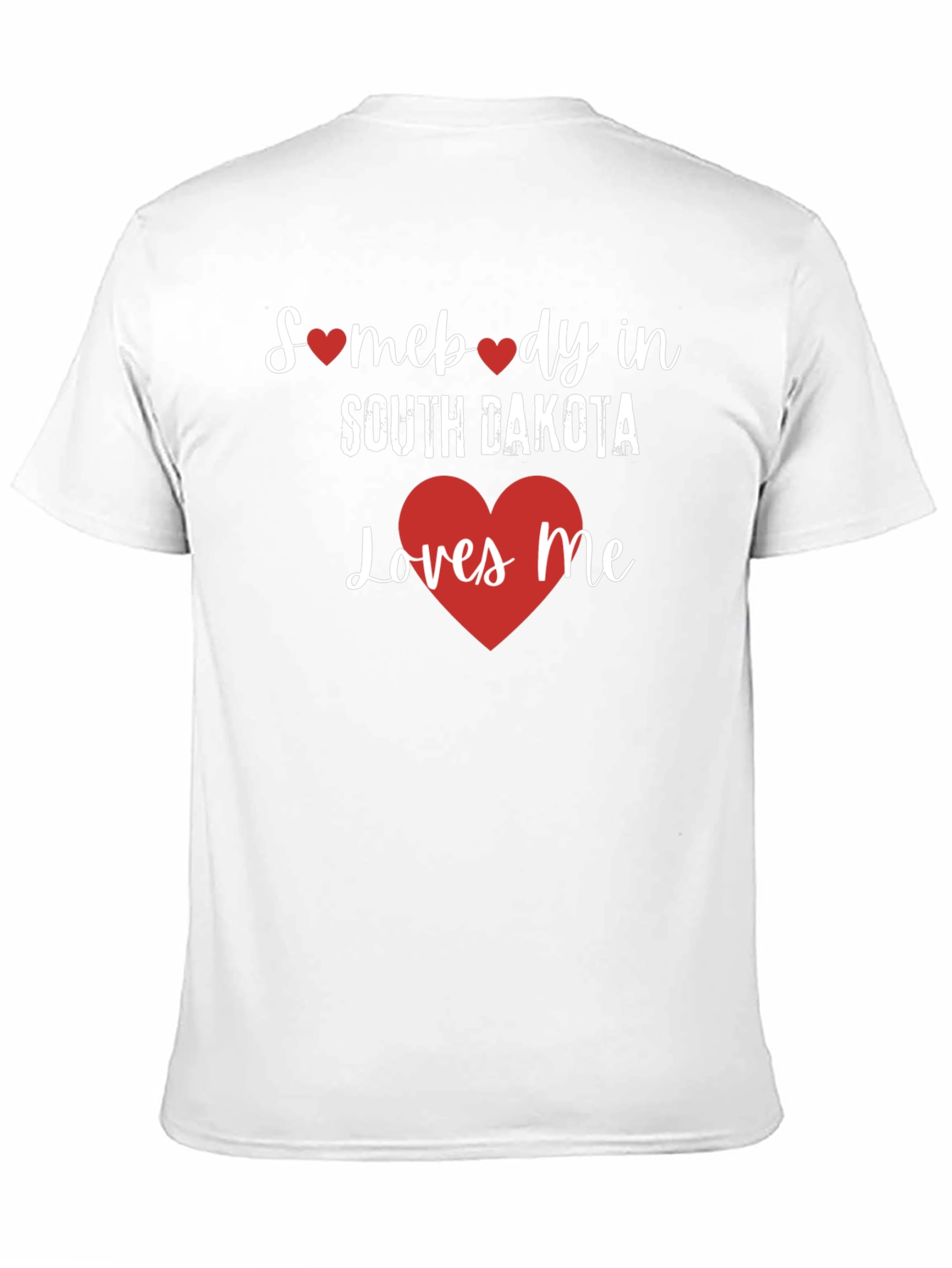 South Dakota Loves Me Graphic T-Shirt