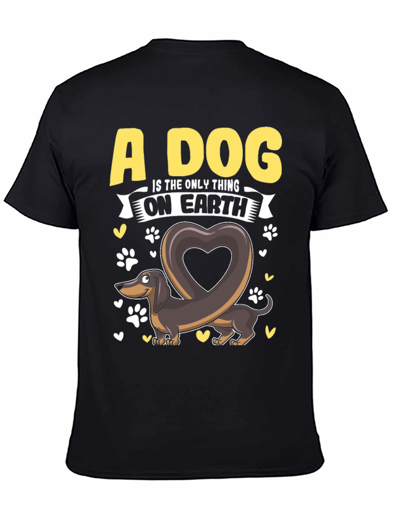 A Dog is The Only Thing Dachshund T-Shirt