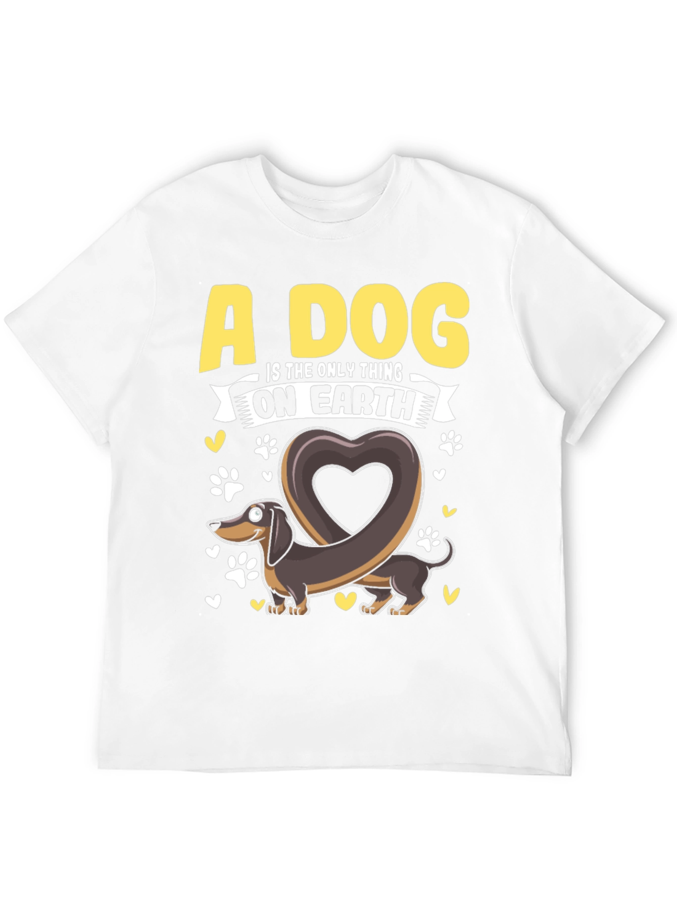 A Dog is The Only Thing Dachshund T-Shirt
