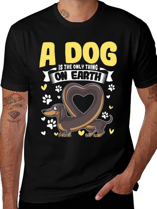 A Dog is The Only Thing Dachshund T-Shirt