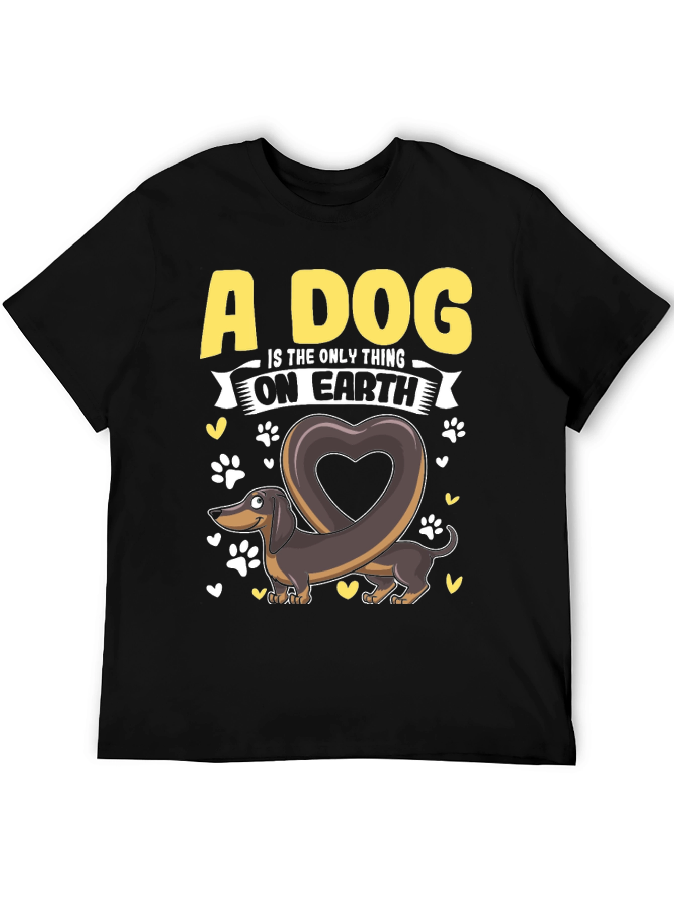 A Dog is The Only Thing Dachshund T-Shirt