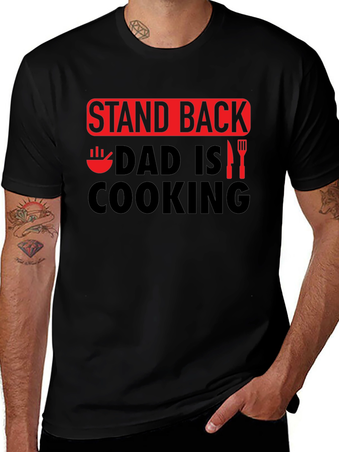 Stand Back Dad is Cooking - Novelty Graphic T-Shirt
