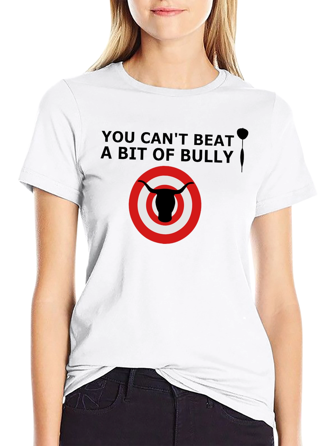 You Cant Beat a Bit of Bully T-Shirt