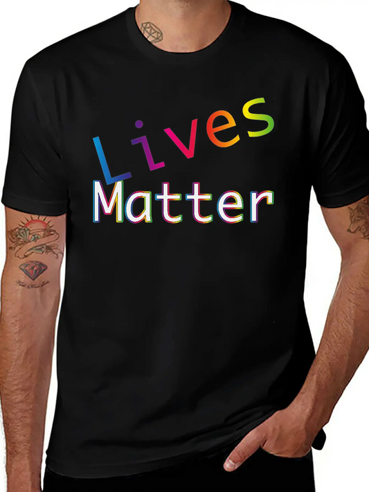 Rainbow Typography Lives Matter Lightweight Cotton T-Shirt – Daily Comfort Graphic Shirt