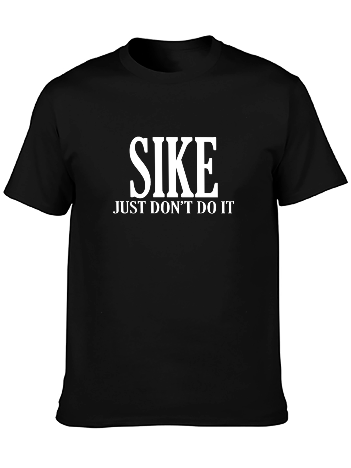 SIKE Just Dont Do It Graphic T-Shirt