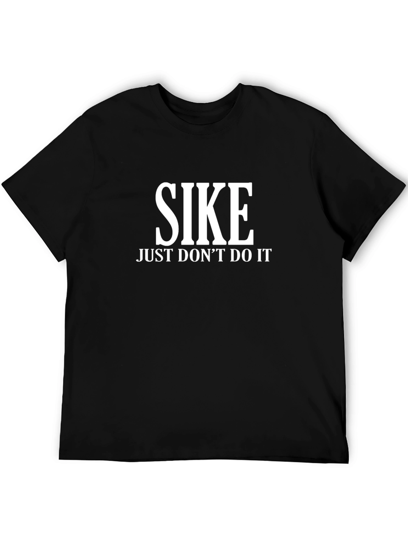 SIKE Just Dont Do It Graphic T-Shirt