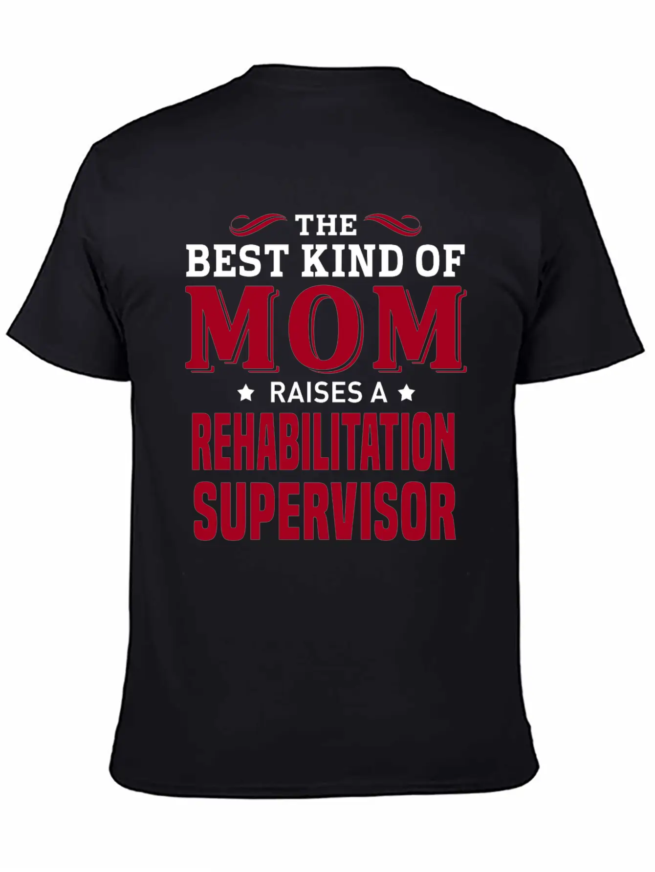 Rehabilitation Supervisor Lightweight Cotton T-Shirt – Daily Comfort Graphic Shirt
