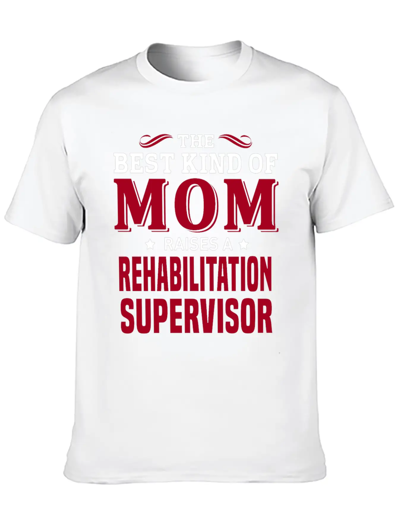 Rehabilitation Supervisor Lightweight Cotton T-Shirt – Daily Comfort Graphic Shirt