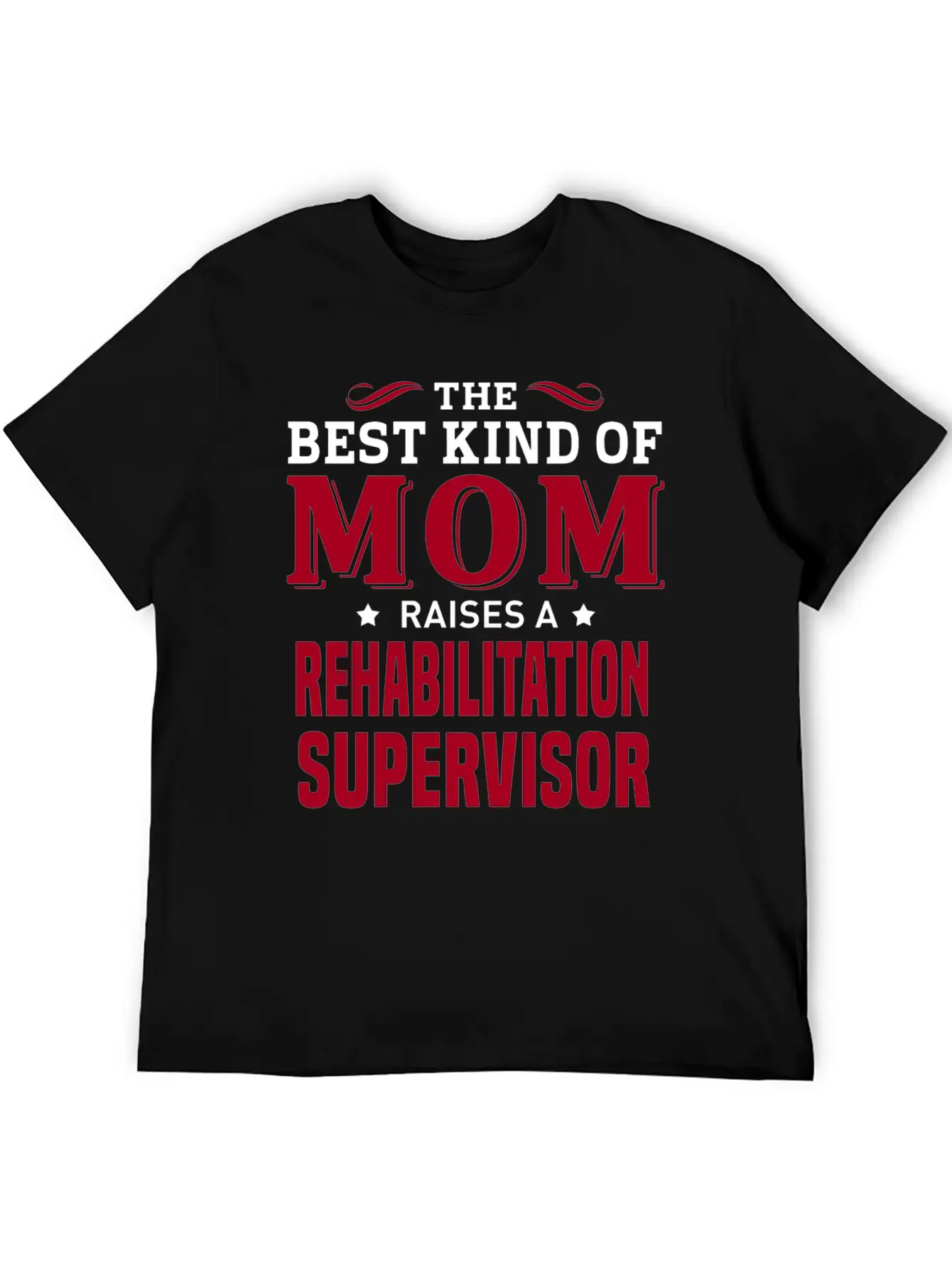 Rehabilitation Supervisor Lightweight Cotton T-Shirt – Daily Comfort Graphic Shirt