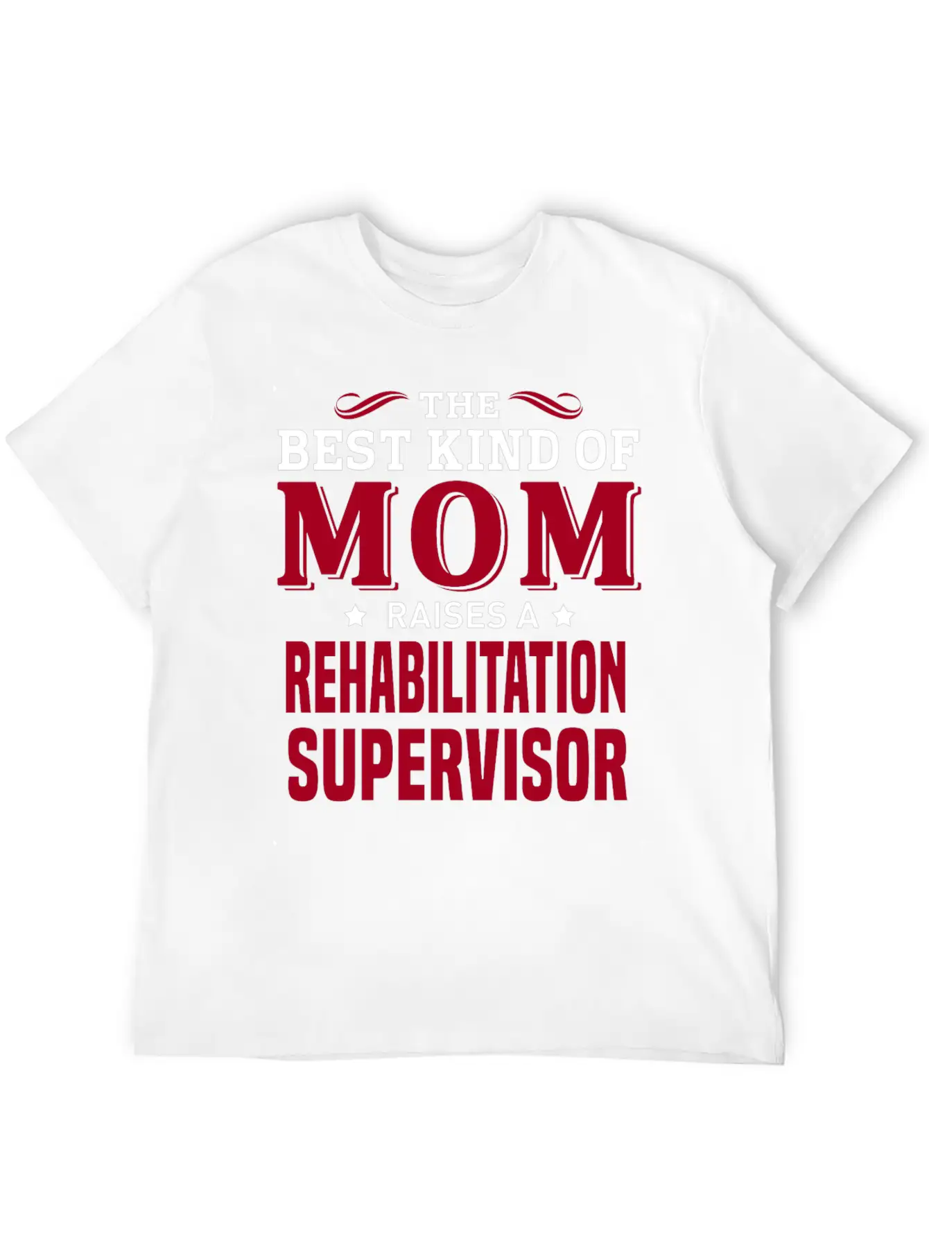 Rehabilitation Supervisor Lightweight Cotton T-Shirt – Daily Comfort Graphic Shirt