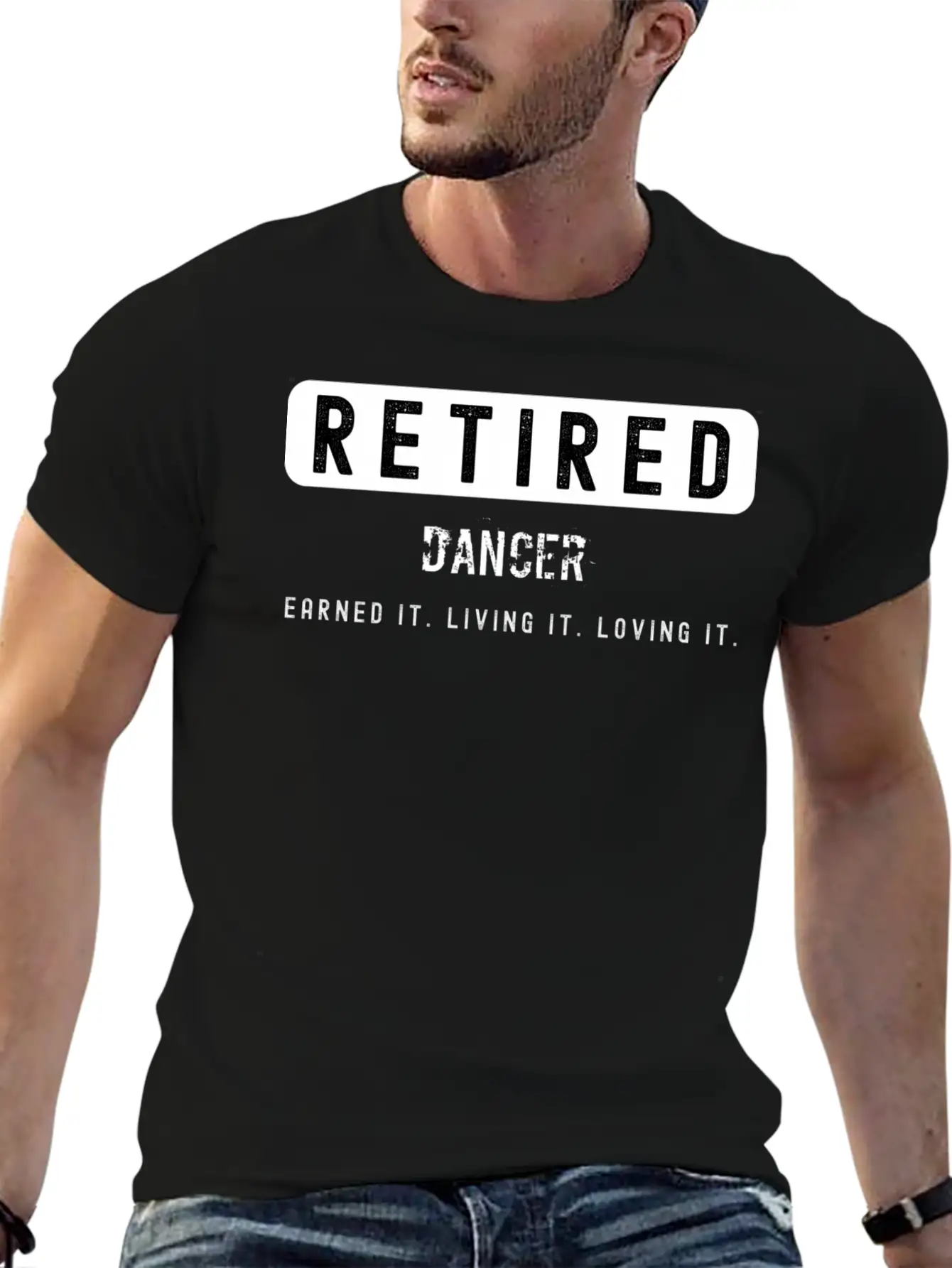 Retired Dancer Earned It Living It Loving It Lightweight Cotton T-Shirt – Daily Comfort Graphic Shirt