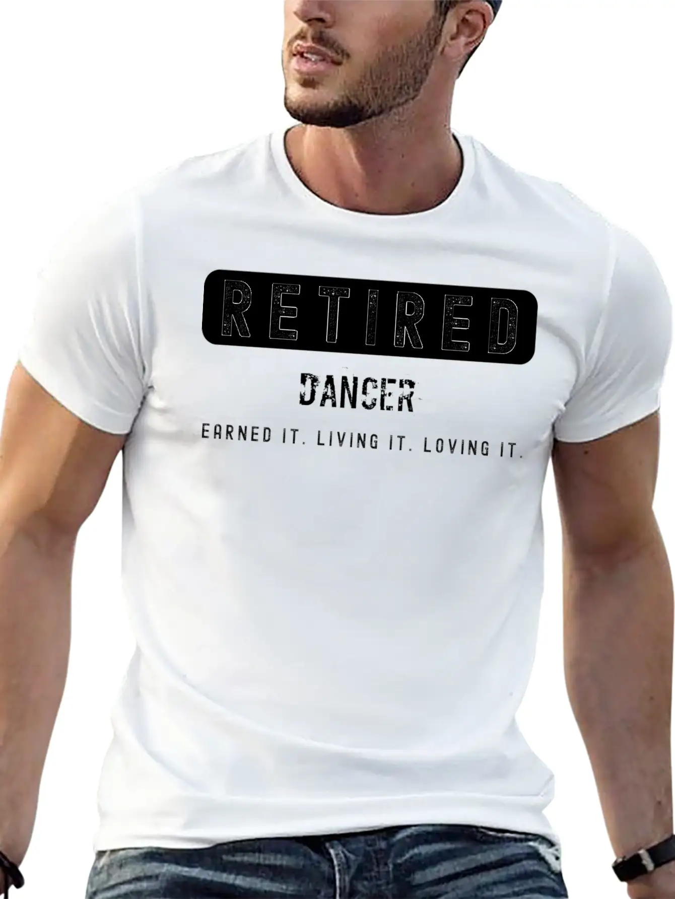 Retired Dancer Earned It Living It Loving It Lightweight Cotton T-Shirt – Daily Comfort Graphic Shirt