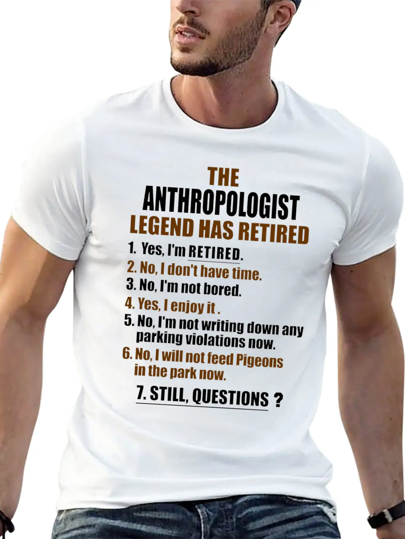 Retirement Gift Idea Retired Anthropologist Lightweight Cotton T-Shirt – Daily Comfort Graphic Shirt