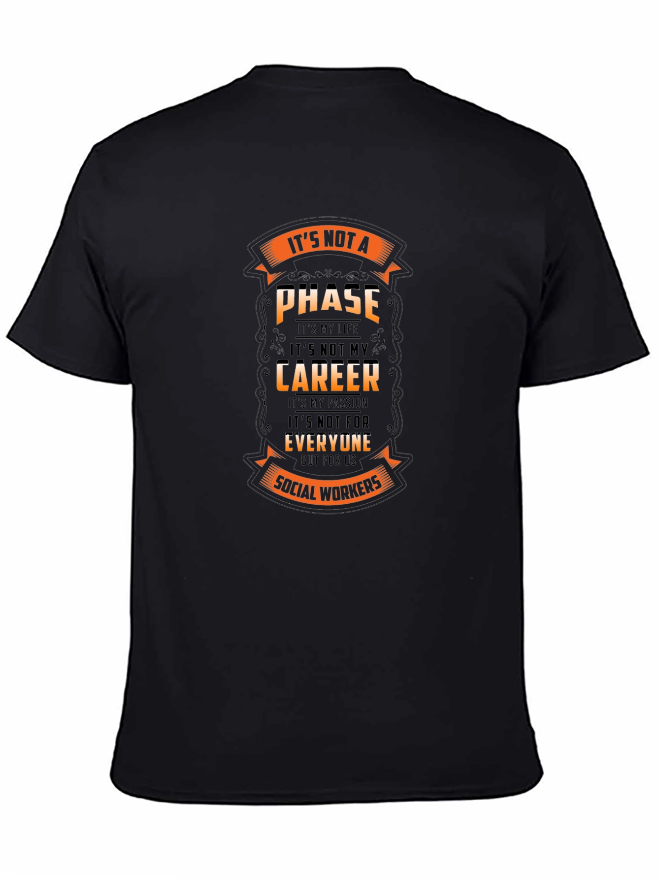 Social Worker T-Shirt - Its Not a Phase