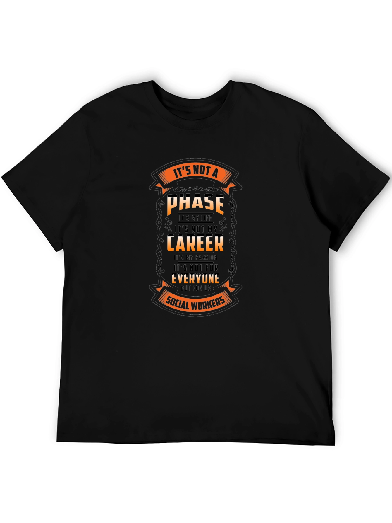 Social Worker T-Shirt - Its Not a Phase