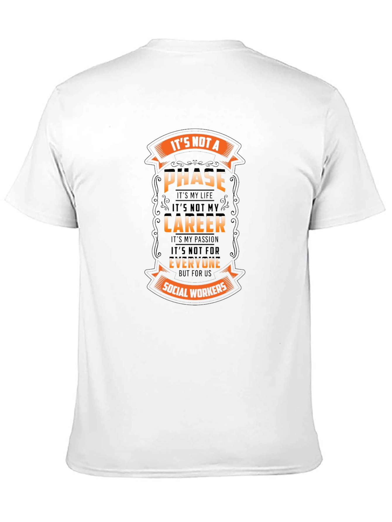 Social Worker T-Shirt - Its Not a Phase