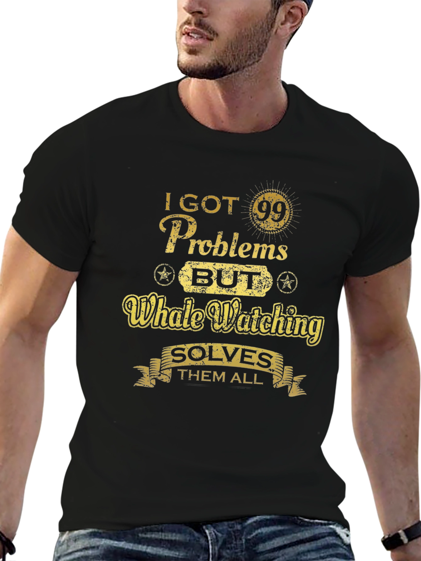 Whale Watching T-Shirt - 99 Problems Solve Them All