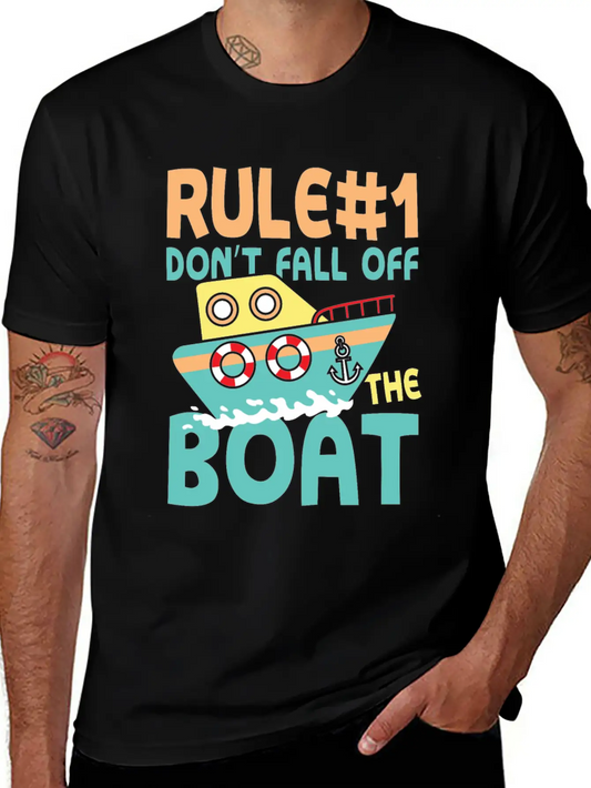 Rule Number 1 Don T Fall Off The Boat Lightweight Cotton T-Shirt – Daily Comfort Graphic Shirt