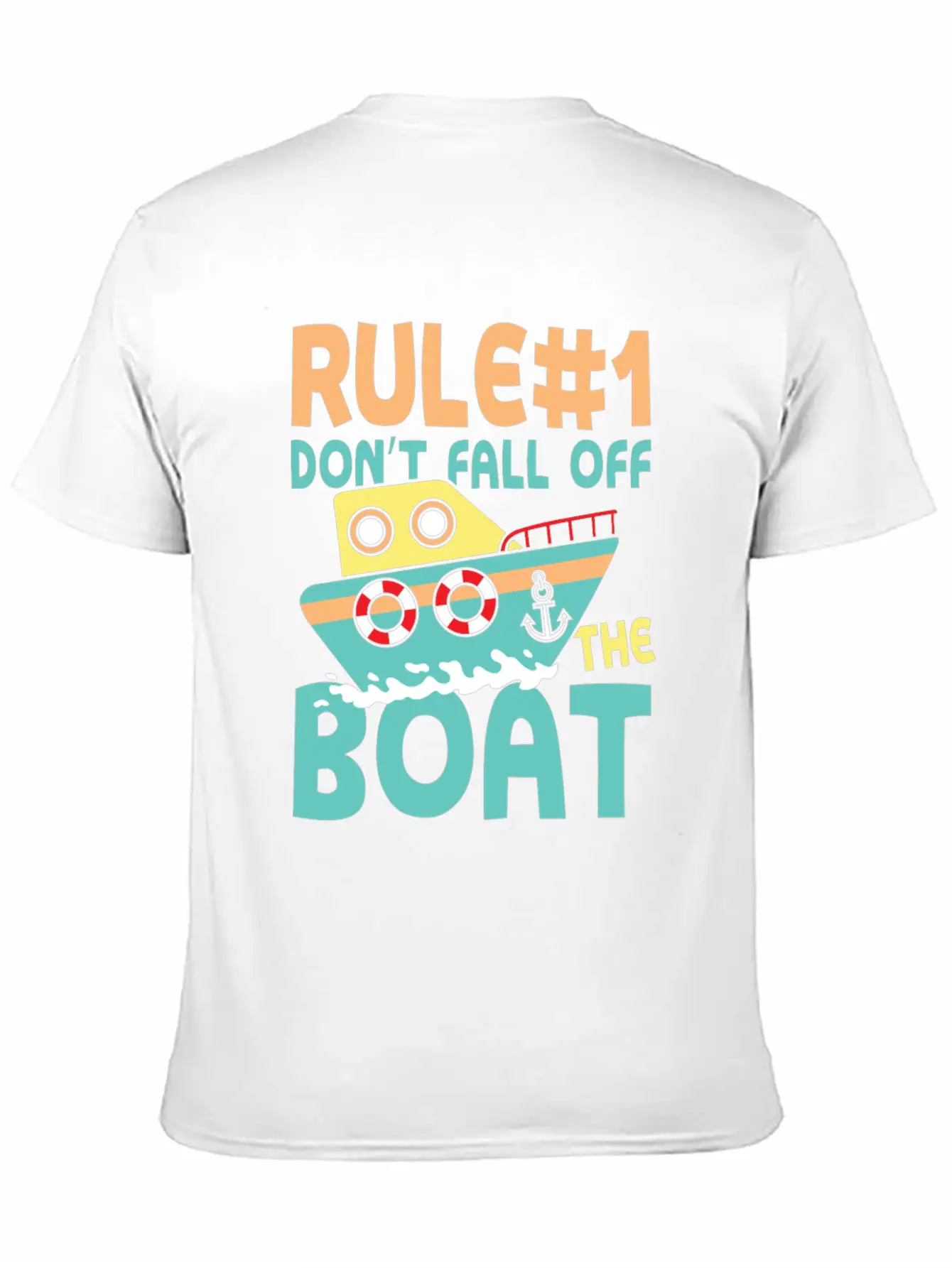 Rule Number 1 Don T Fall Off The Boat Lightweight Cotton T-Shirt – Daily Comfort Graphic Shirt