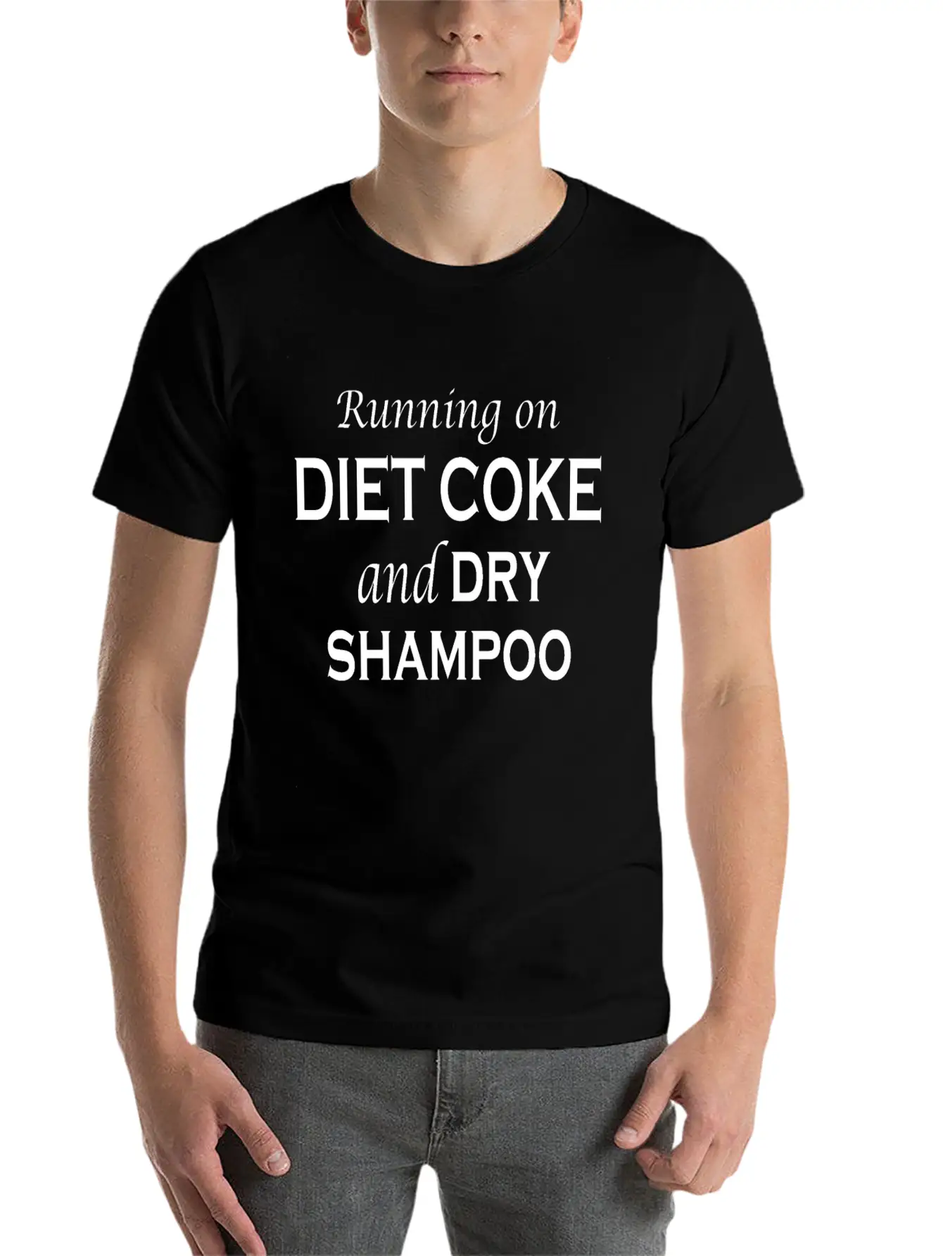 Running On Diet Coke And Dry Shampoo Lightweight Cotton T-Shirt – Daily Comfort Graphic Shirt