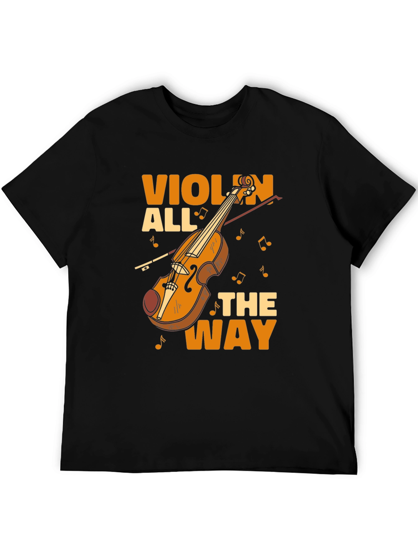 Violin All the Way Graphic Tee - Musician T-Shirt