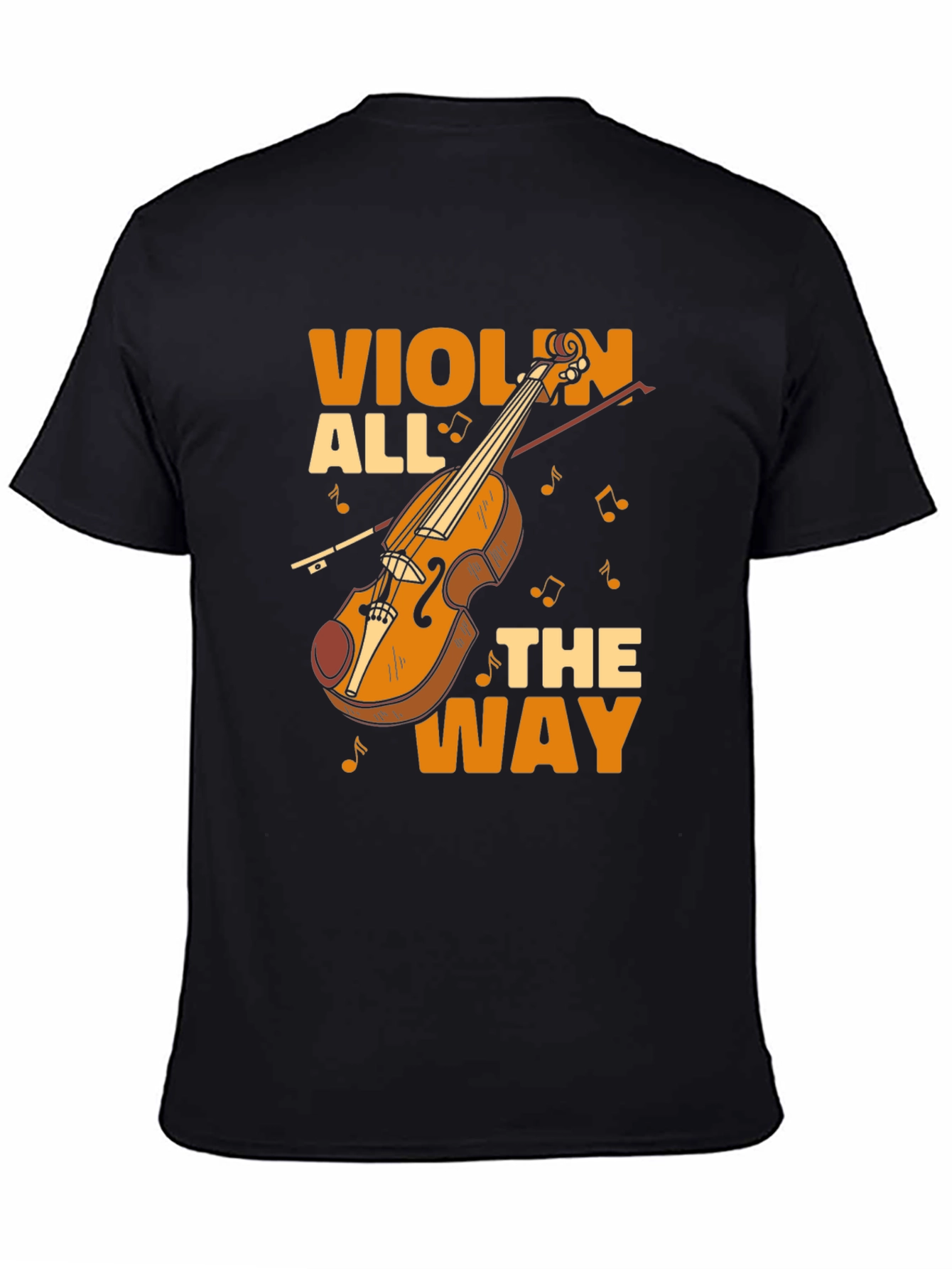 Violin All the Way Graphic Tee - Musician T-Shirt