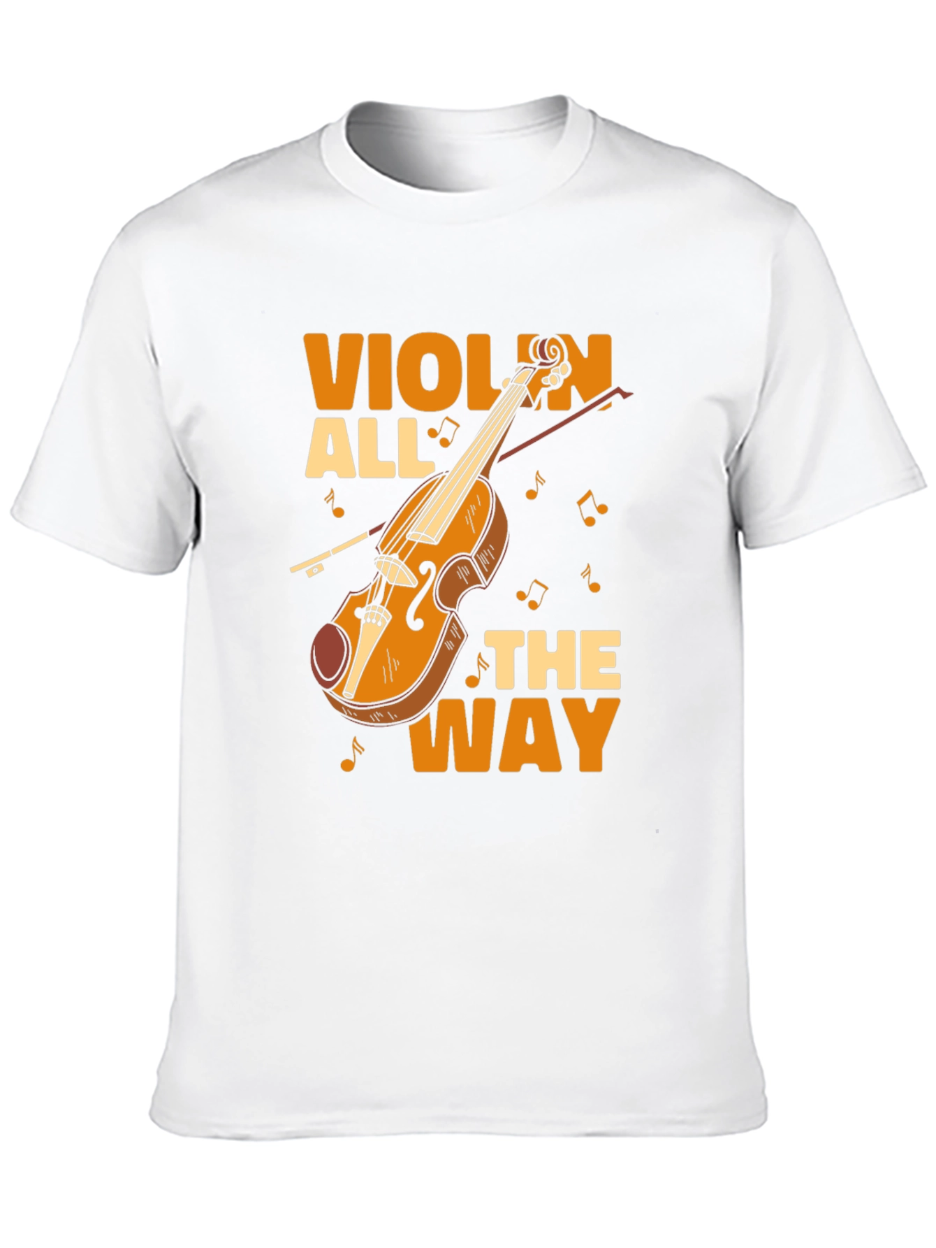 Violin All the Way Graphic Tee - Musician T-Shirt
