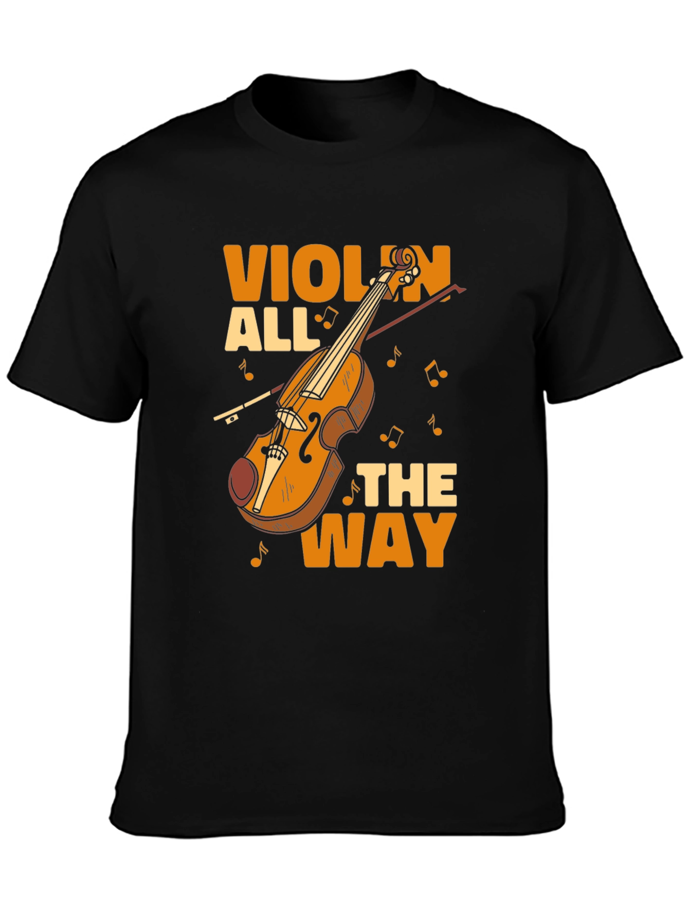 Violin All the Way Graphic Tee - Musician T-Shirt