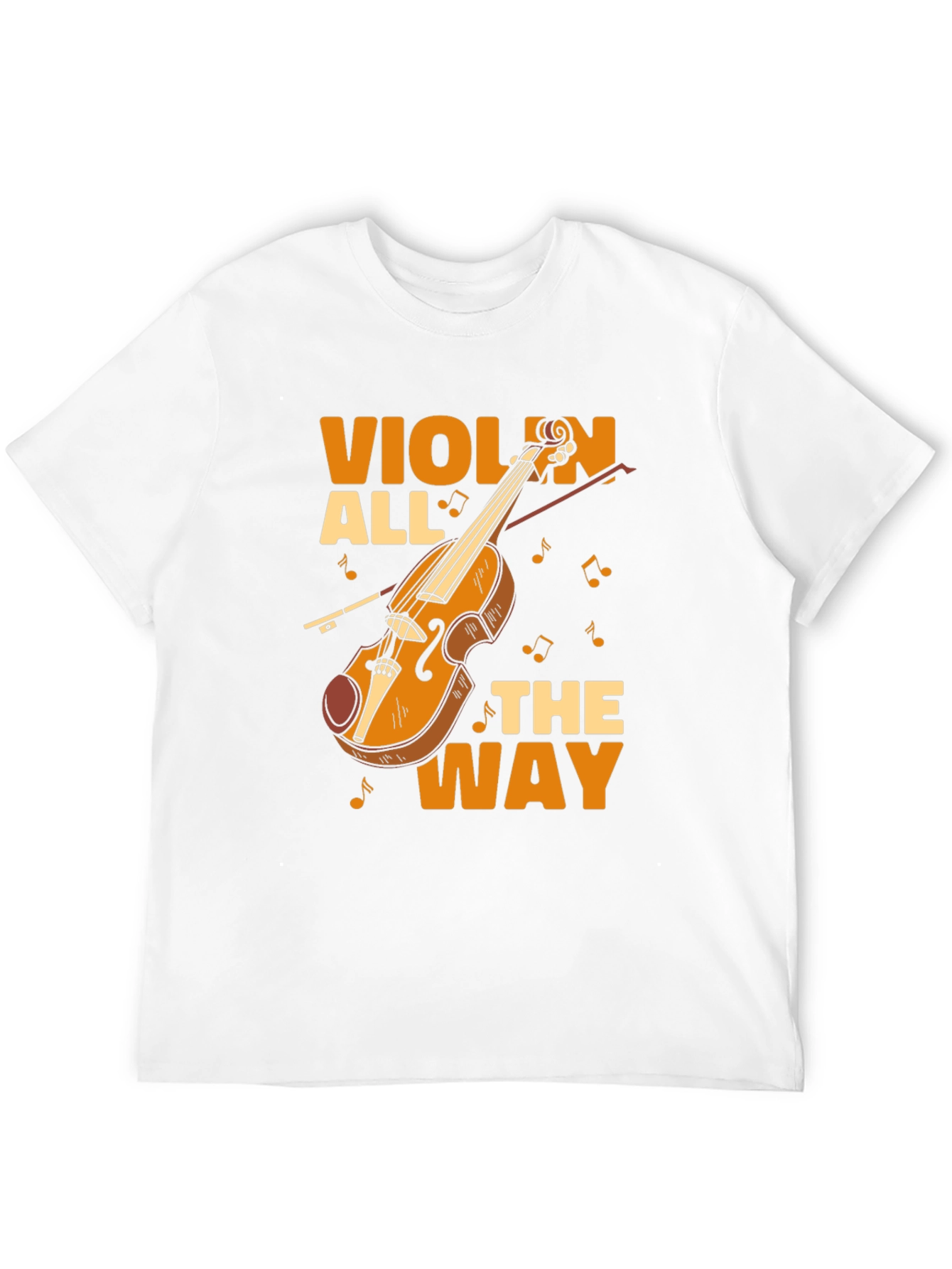 Violin All the Way Graphic Tee - Musician T-Shirt