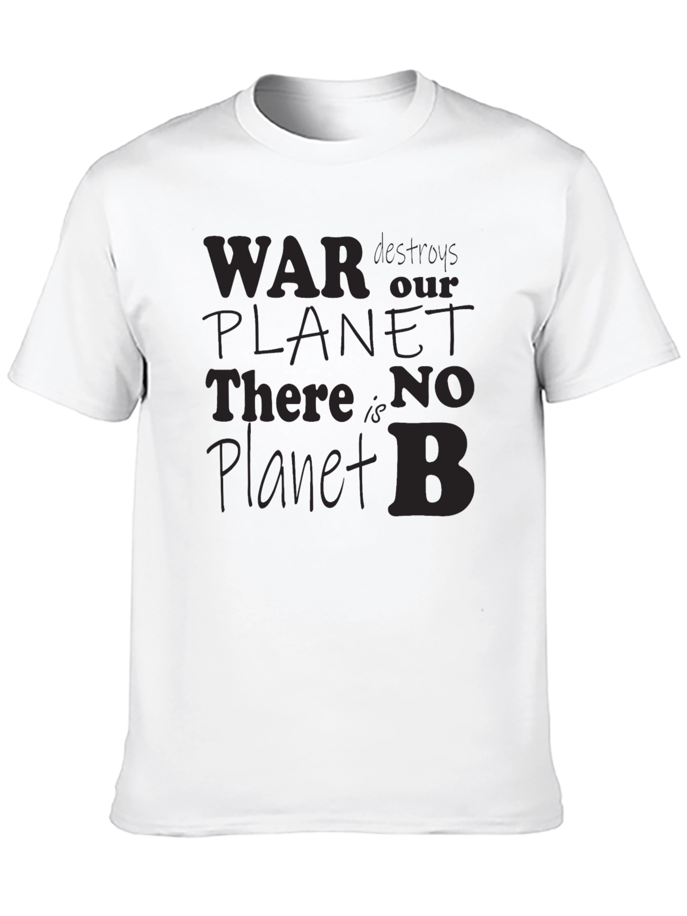War Destroys Planet T-Shirt: Save Earth