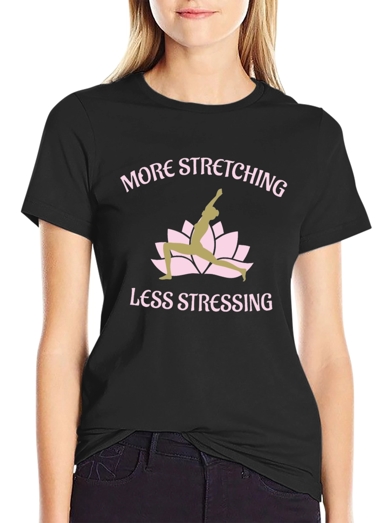 Yoga T-Shirt: More Stretching Less Stressing Graphic Tee