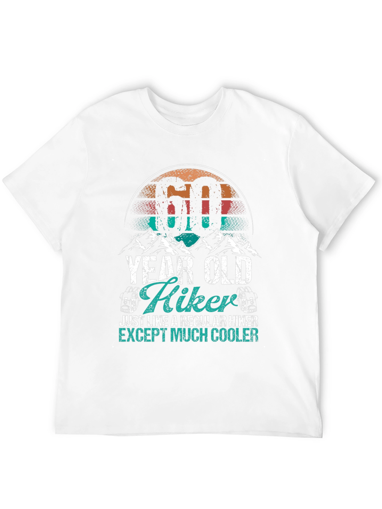60 Year Old Hiker T-Shirt - Cool Hiking Gift
