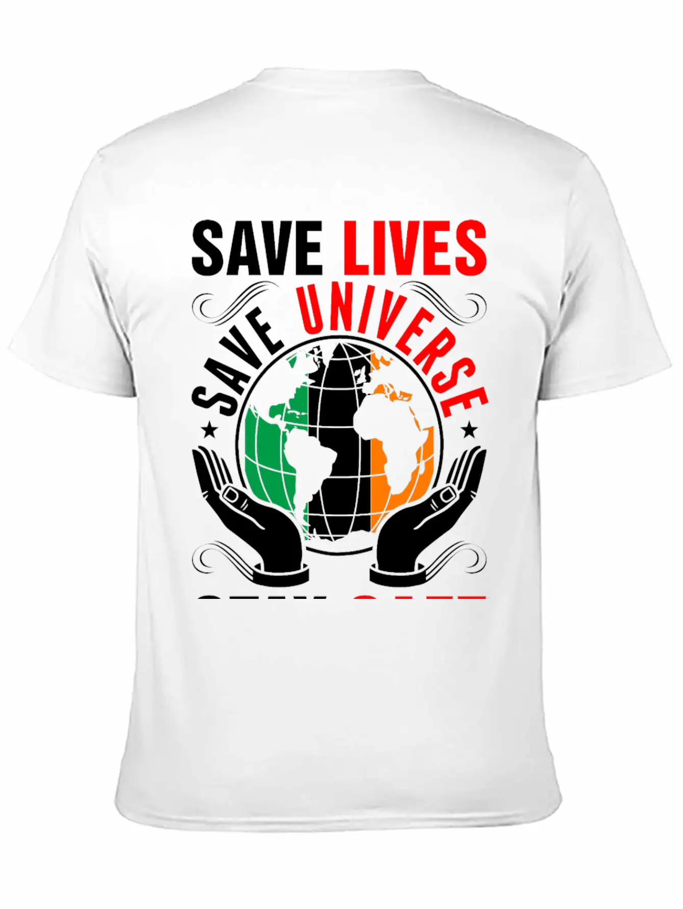 Save Lives Save Universe Stay Safe Irish Tshirt Lightweight Cotton T-Shirt – Daily Comfort Graphic Shirt