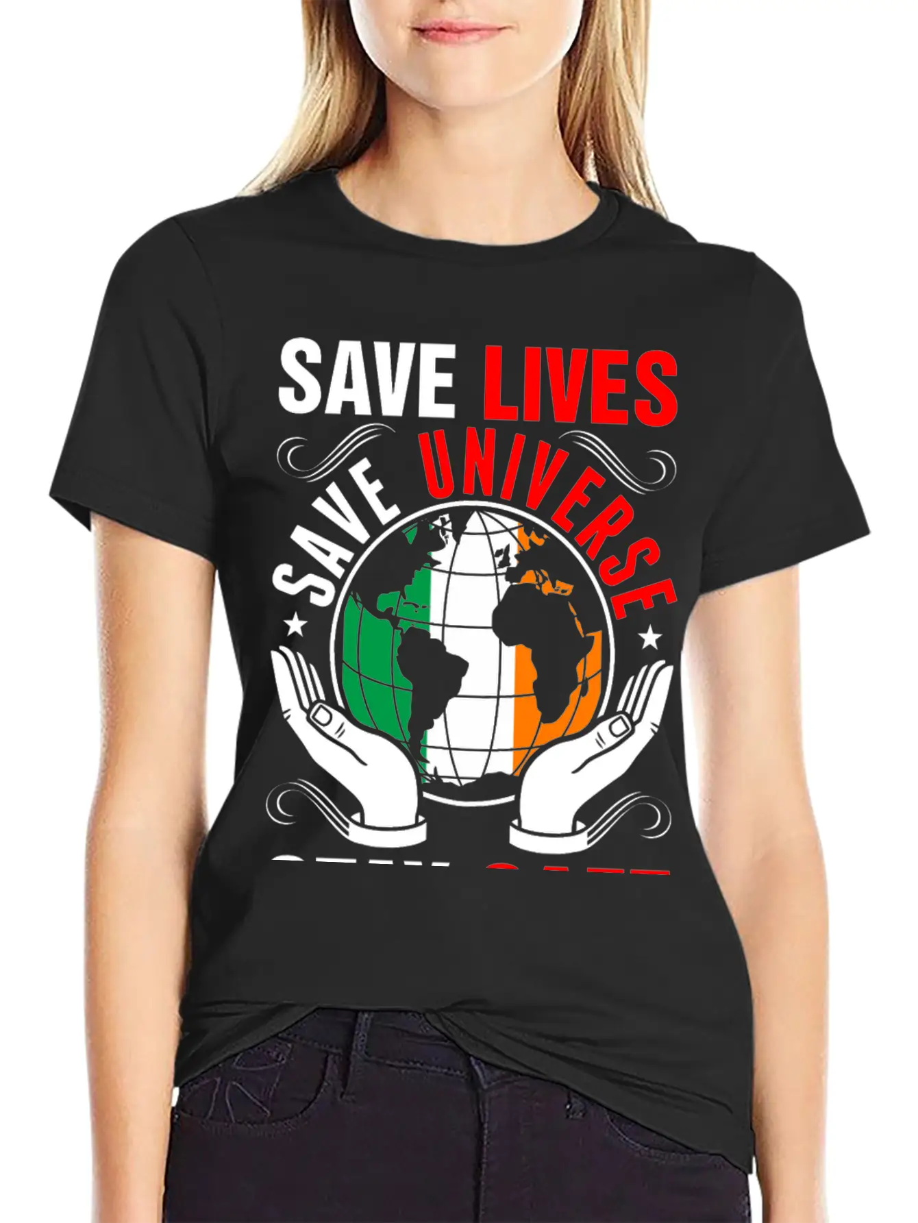 Save Lives Save Universe Stay Safe Irish Tshirt Lightweight Cotton T-Shirt – Daily Comfort Graphic Shirt