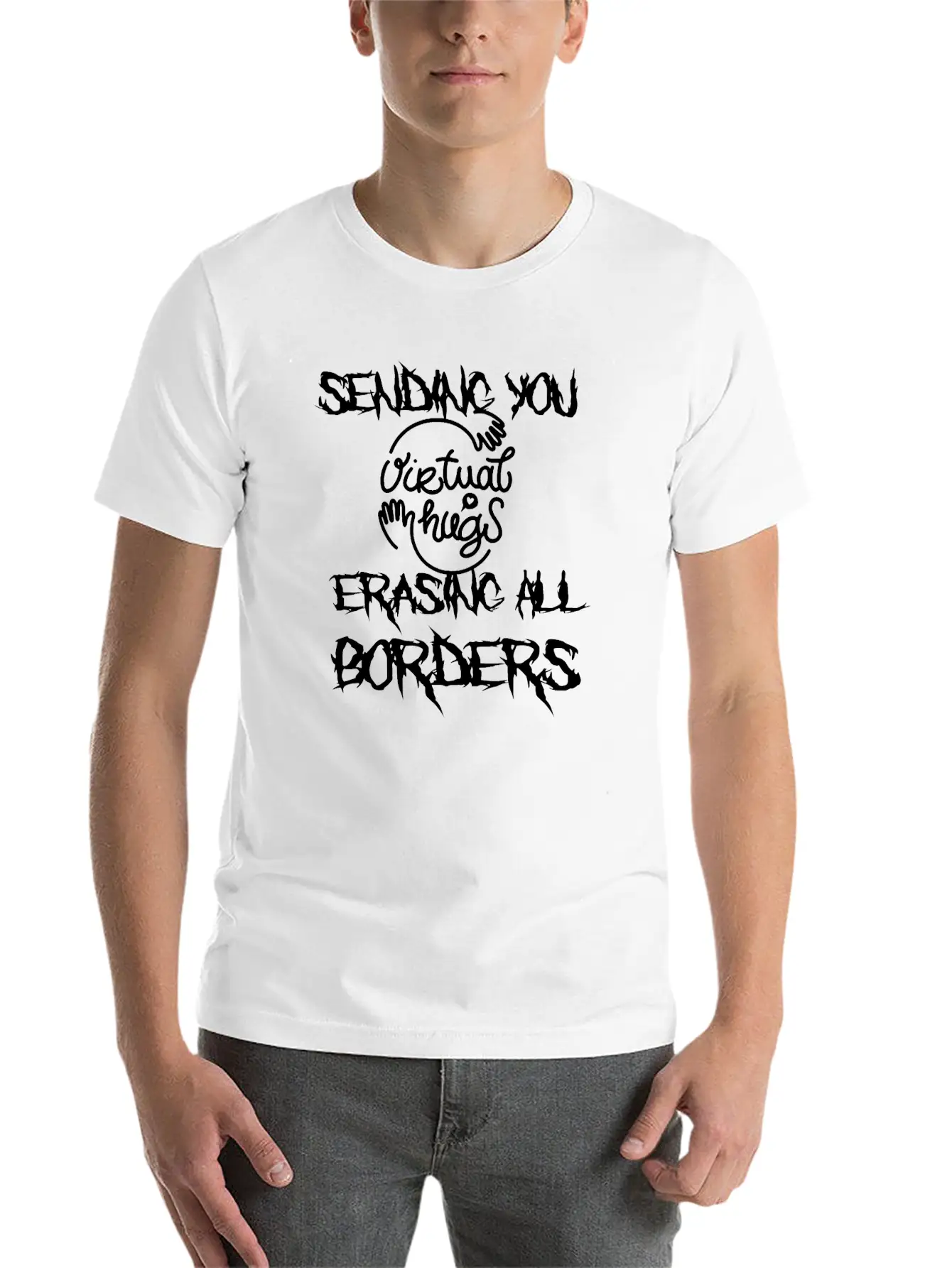 Sending You Virtual Hugs Erasing All Borders Lightweight Cotton T-Shirt – Daily Comfort Graphic Shirt