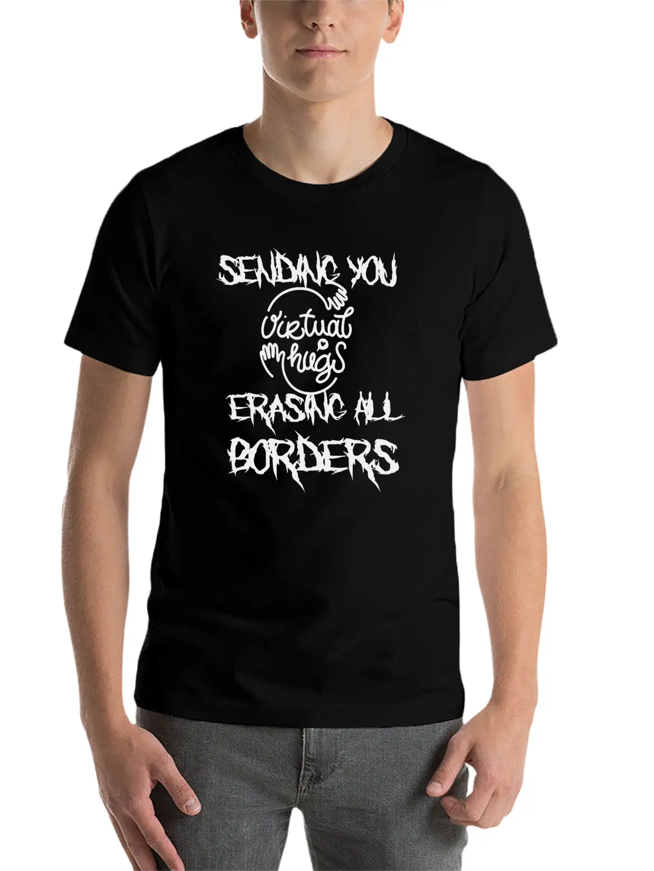 Sending You Virtual Hugs Erasing All Borders Lightweight Cotton T-Shirt – Daily Comfort Graphic Shirt
