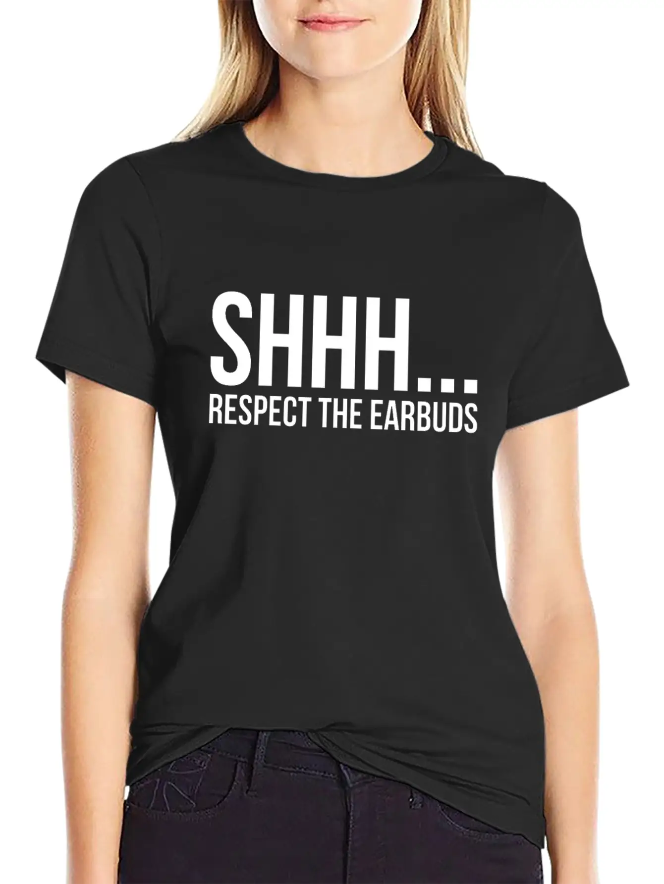 Shhhh Respect The Earbuds Silly Rude Antisocial Lightweight Cotton T-Shirt – Daily Comfort Graphic Shirt