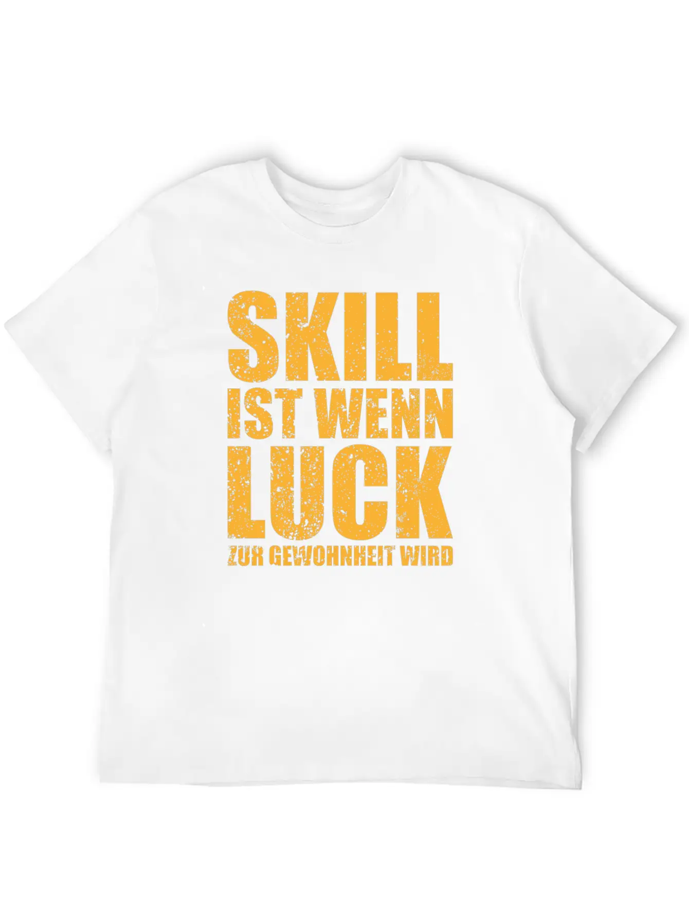 Skill Is A Gift When Luck Becomes A Habit Lightweight Cotton T-Shirt – Daily Comfort Graphic Shirt